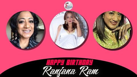 Happy Birthday Ranjana Ram Ji!