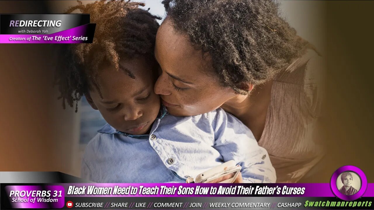 Black Women Need to Teach Their Sons How to Avoid Their Father’s Curses