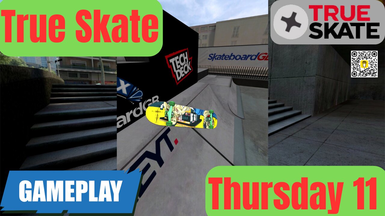 11 True Skate | Gameplay Thursday I 4K