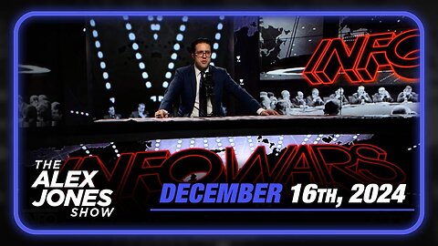 The Alex Jones Show MONDAY FULL SHOW 12/16/24