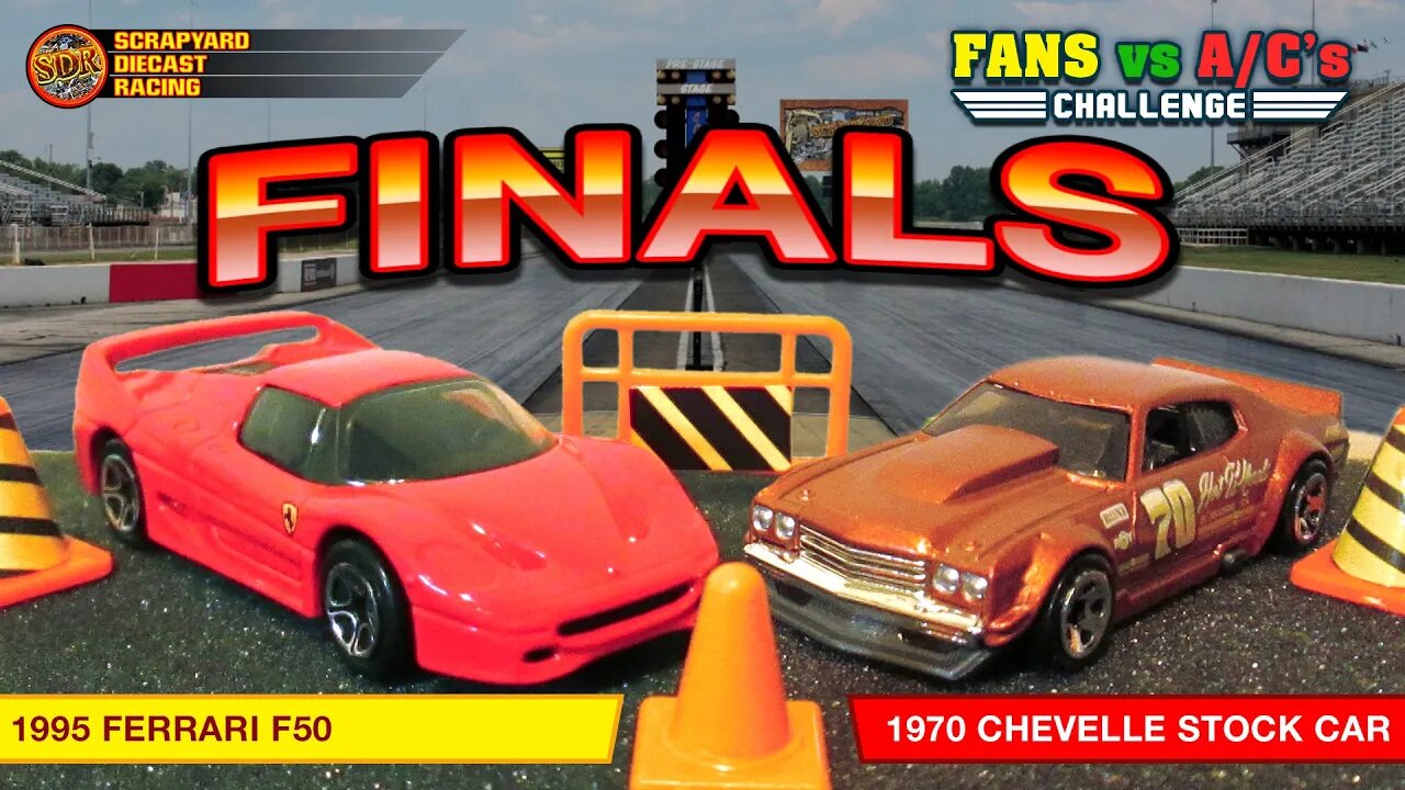 FINALS — FANs vs. A/Cs CHALLENGE — Hot Wheels Die cast Racing