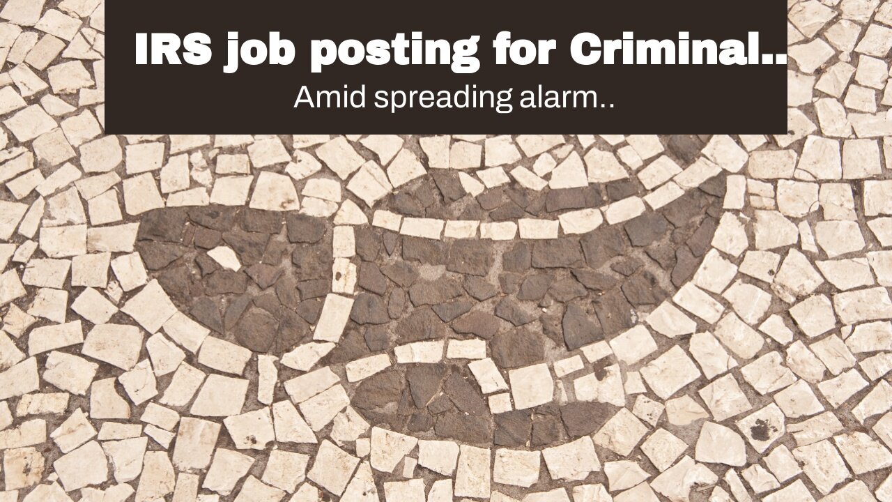 IRS job posting for Criminal Investigation agent: 'Be willing to use deadly force, if necessary...