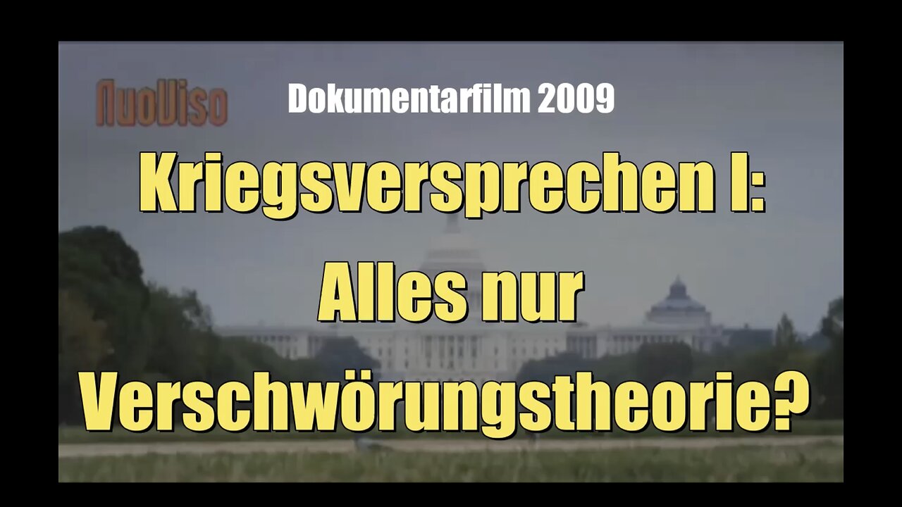 🇺🇸 Kriegsversprechen: Alles nur Verschwörungstheorie? (NuoViso ⎪ 04.07.2009)