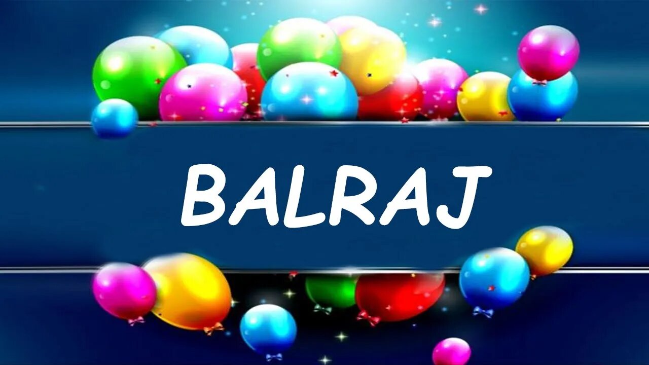 Happy Birthday to Balraj - Birthday Wish From Birthday Bash