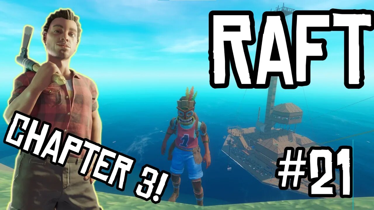 UTOPIA!! - Raft: Part 21