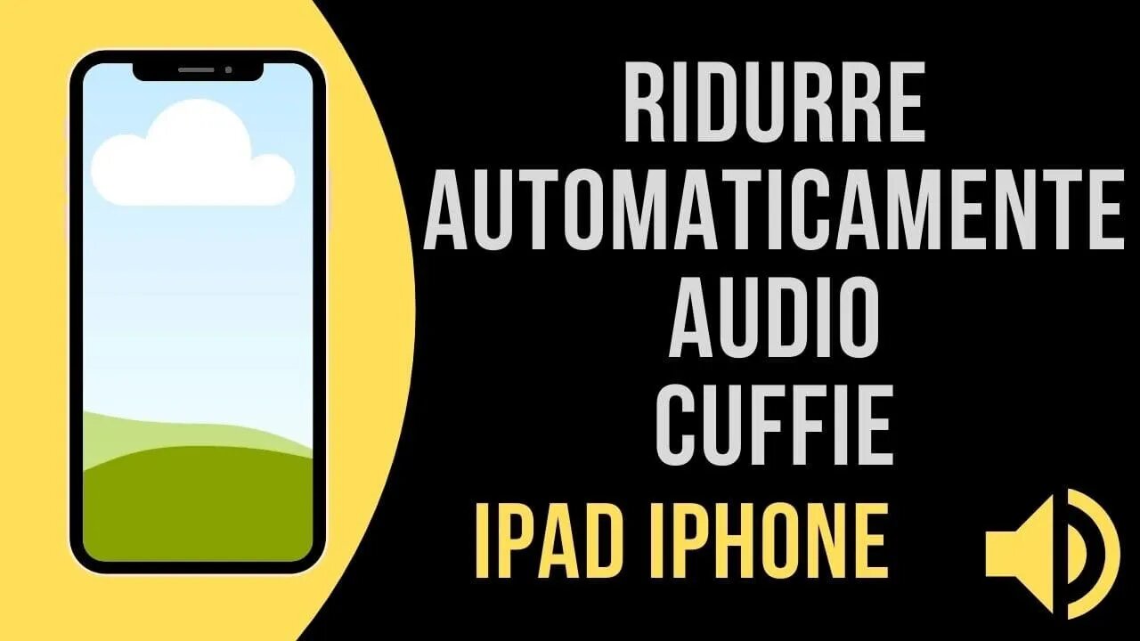 Ridurre automaticamente audio iPhone e iPad