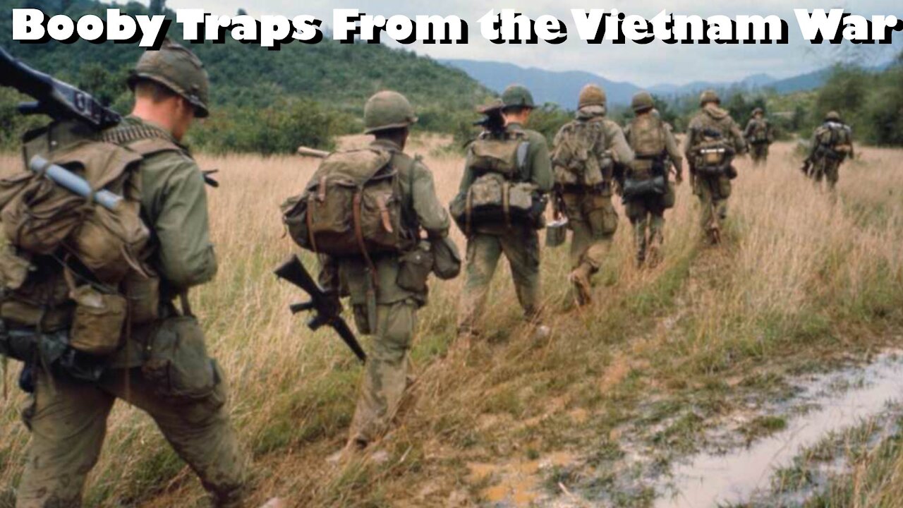 Booby Traps From The Vietnam War