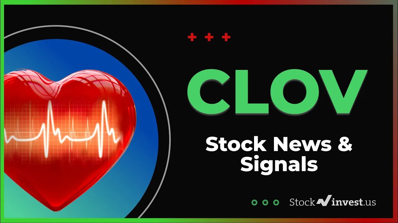 CLOV Stock News and Technical Analysis (August 17th, 2021). Price predictions, signals and stop-loss