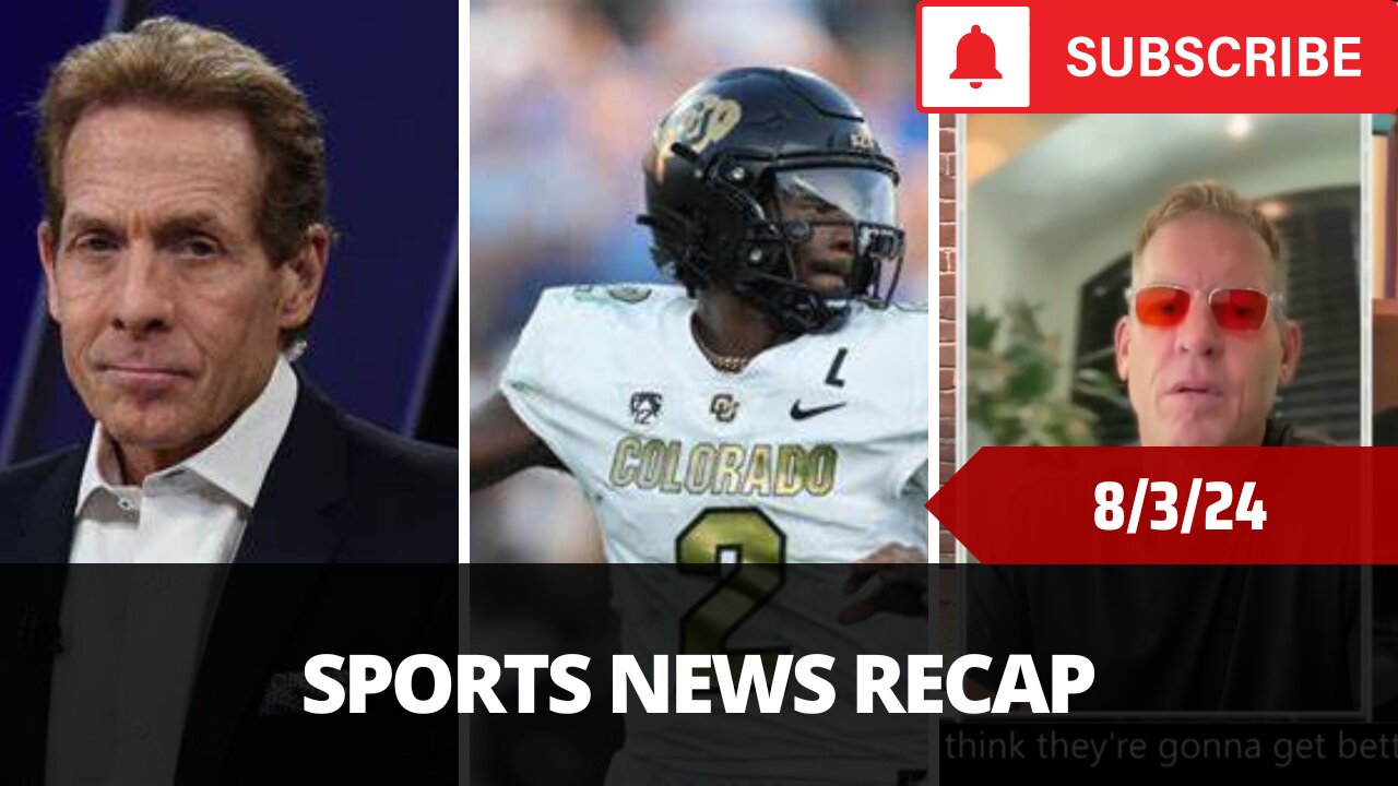 Sports News Of The Day - 8/3/24 - New Face Of FS1, Skip Bayless Reactions, Shedeur Sanders, Dak