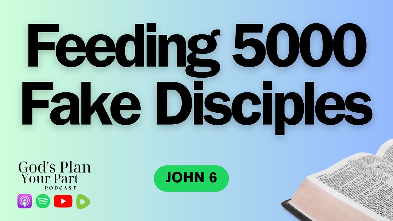 John 6 | Feeding the 5,000 and Embracing Jesus as the Bread of Life