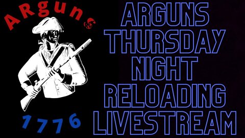 ARguns1776 Thursday Night Live. Show and tell! # 15