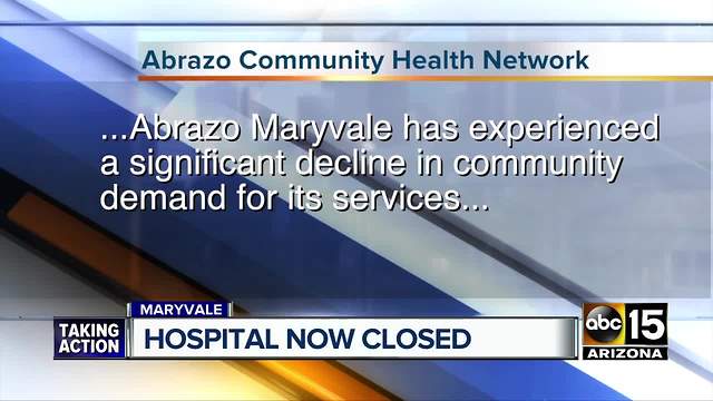 Abrazo has closed the doors to Maryvale hospital