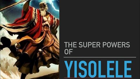 The Super Powers of Yisolele