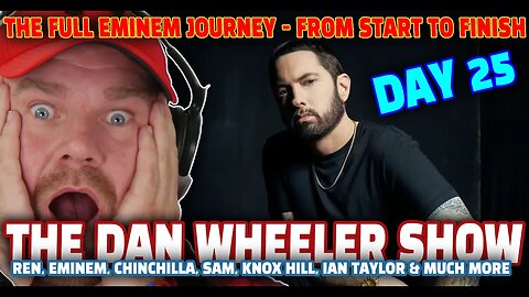 The full Eminem start to finish journey! Non stop music, laughter & Ren Music | The Dan Wheeler Show