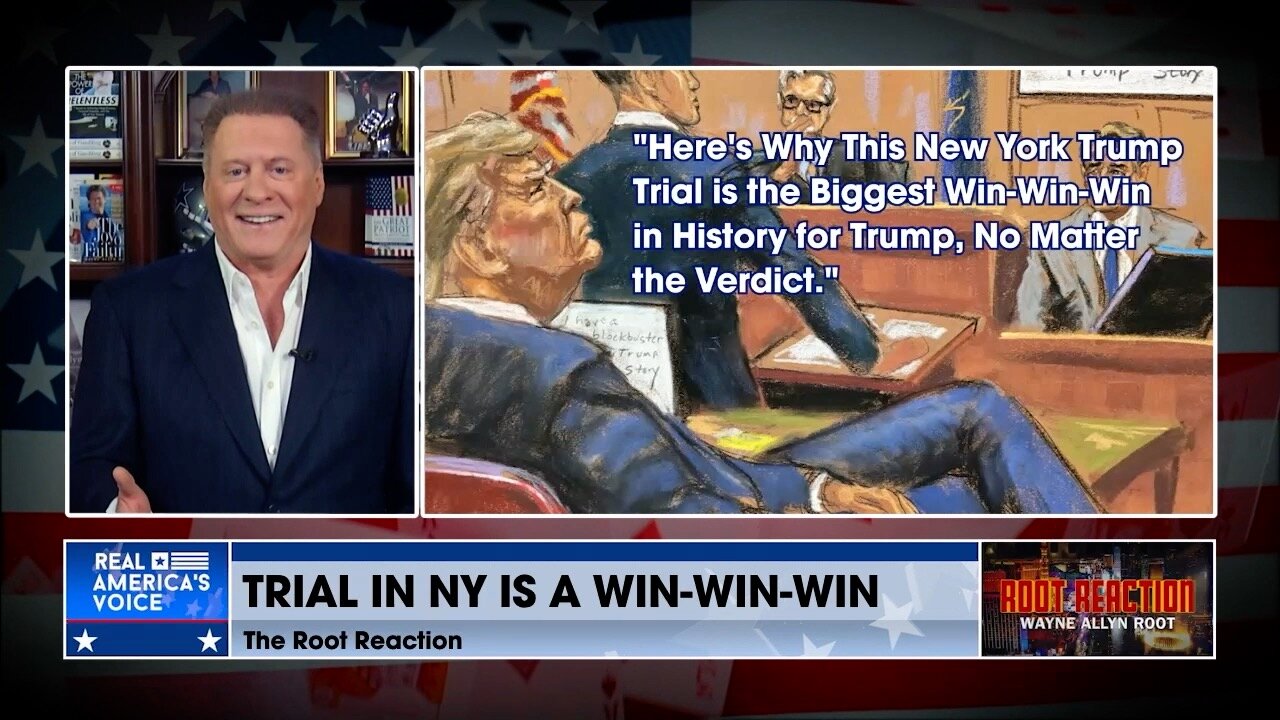 The Trial In New York Is A Win-Win-Win For President Trump