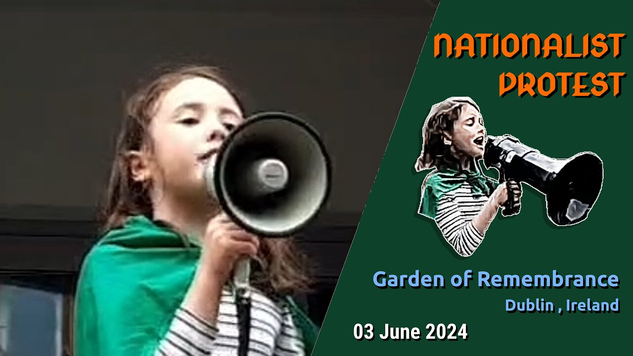 Nationalist Protest in Dublin - 3rd June 2024