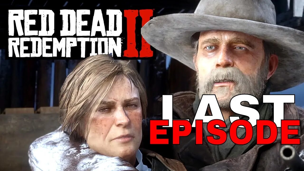 Red Dead Redemption 2 Last Episode - No Commentary Walkthrough