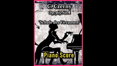 Czerny Op.365 No.4 "Schule des Virtuosen"