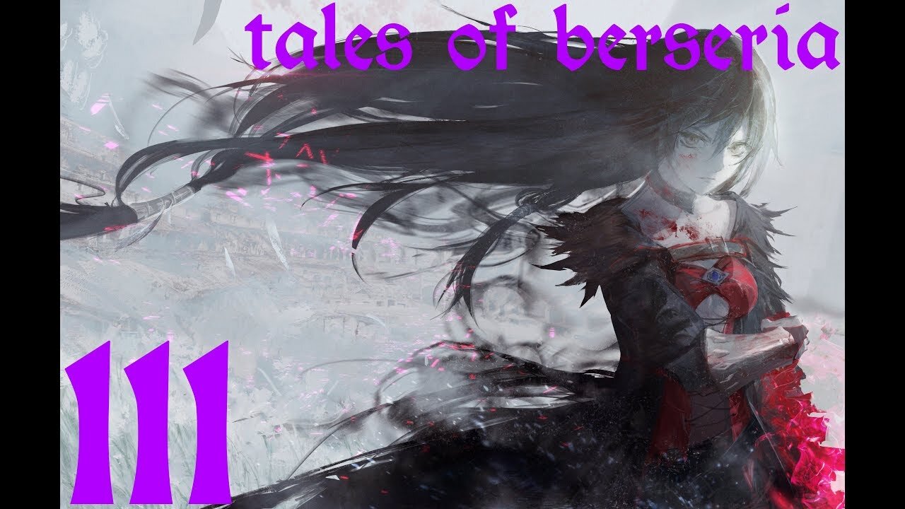 Tales of Berseria |111| L'illusion est révélée