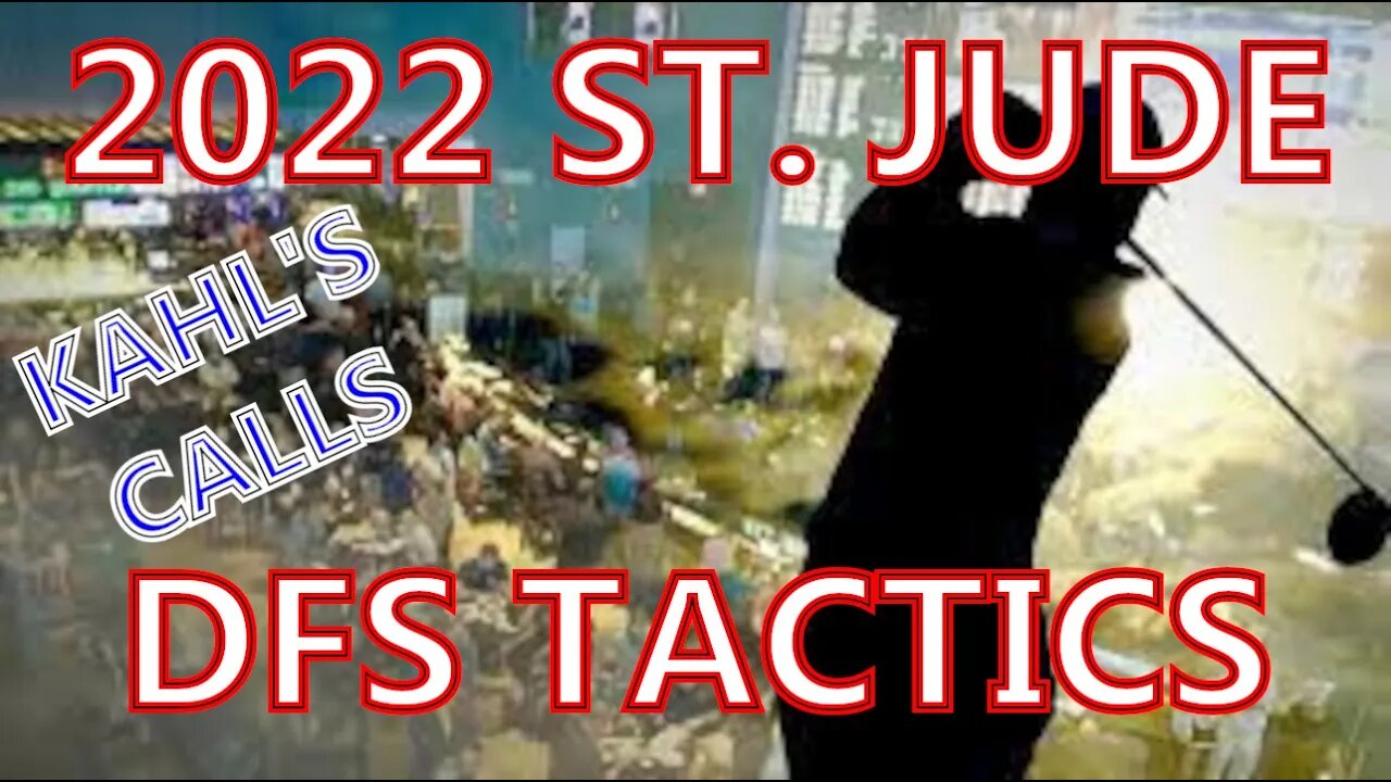 2022 St. Jude DFS Tactics