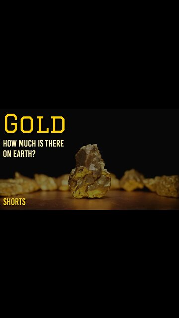 How Much Gold is There on Earth? | All About Gold #shorts