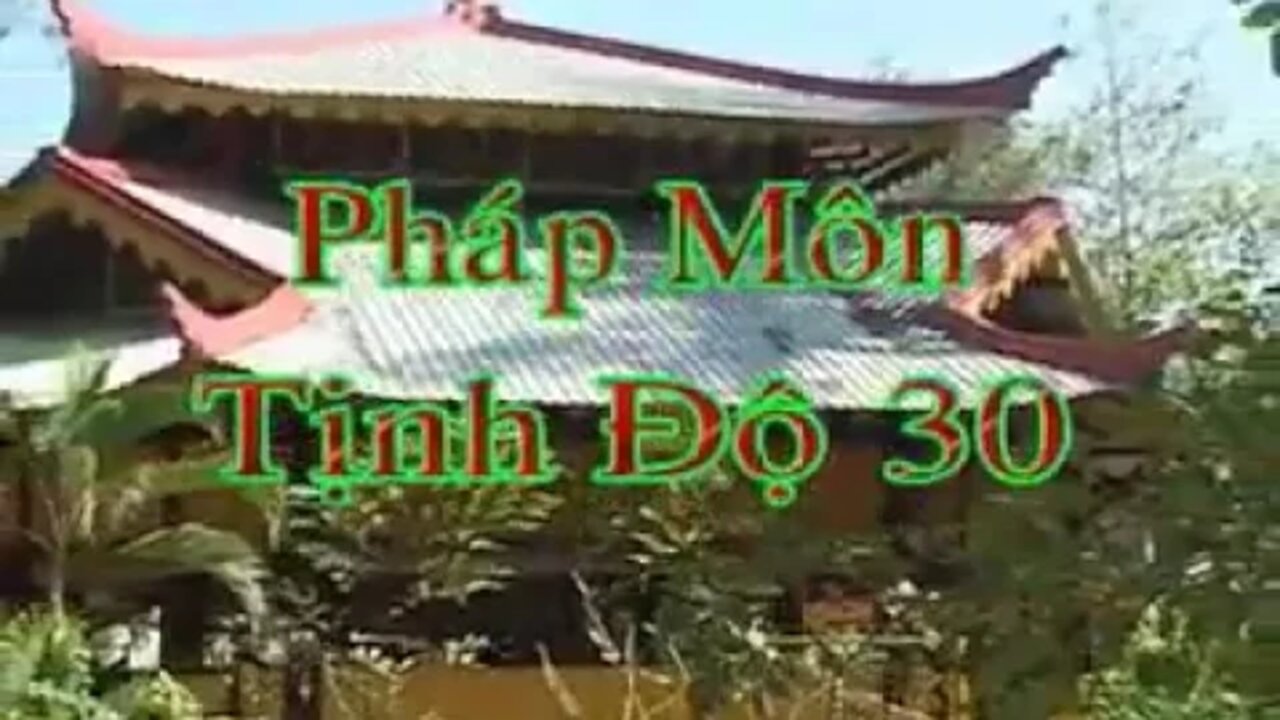 30. PHÁP MÔN TỊNH ĐỘ 30 SƯ GIÁC KHANG GIẢNG