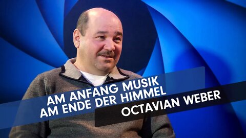 Am Anfang Musik am Ende der Himmel # Octavian Weber # Menschen im Fokus