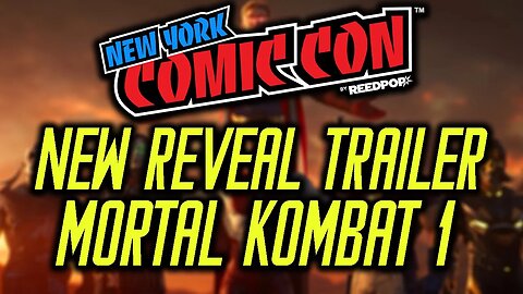 MORTAL KOMBAT 1 NEW REVEAL TRAILER TOMORROW @ NEW YORK COMIC CON