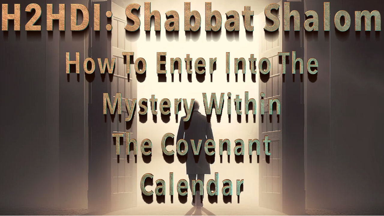 Shabbat Live - How To Enter Into The Mysteries Within The Covenant Calendar