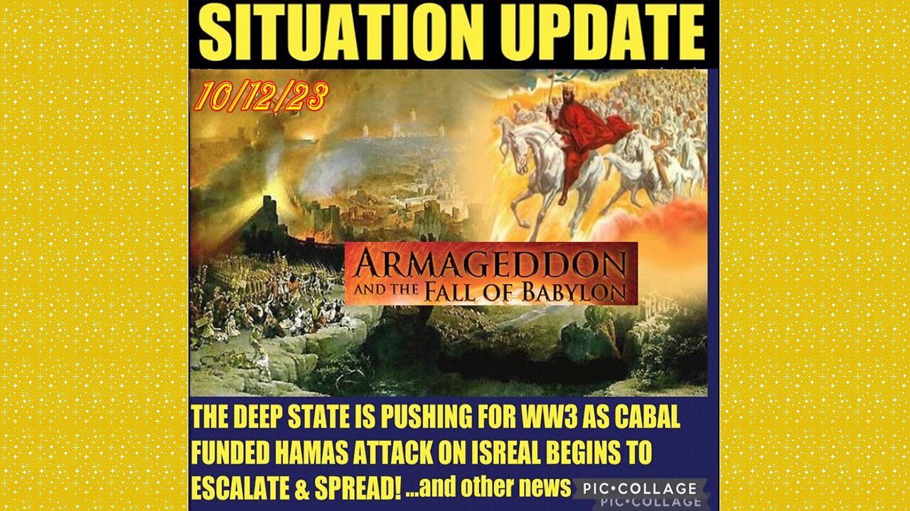 SITUATION UPDATE 10/12/23 - Isreal/Hamas War, Isreal War A Ff Event, War Machine Kickback Scheme