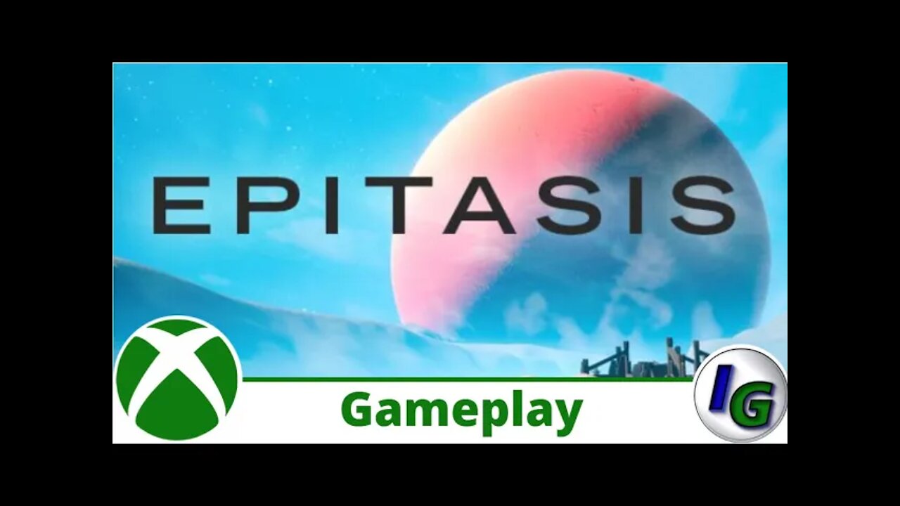 Epitasis Gameplay on Xbox