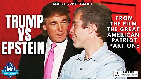 TRUMP VS EPSTEIN (From the film 'THE GREAT AMERICAN PATRIOT - PART ONE - REAL AMERICAN)