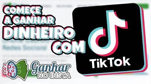 Tiktok - Comece a GANHAR DINHEIRO HOJE! - Ganharnoinsta Atualizado! - Potto'sPlay