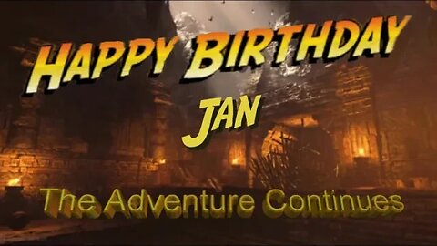 Happy birthday Jan Indiana Jones Style!