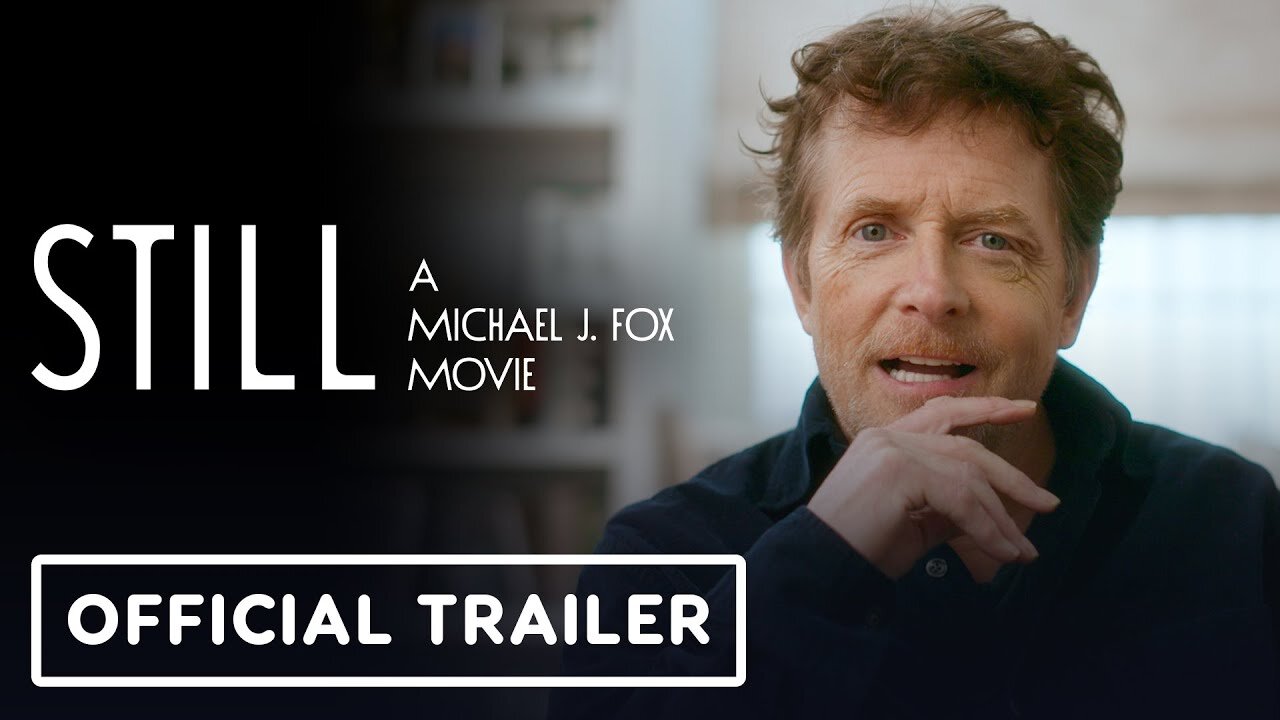 Still: A Michael J. Fox Story - Official Trailer