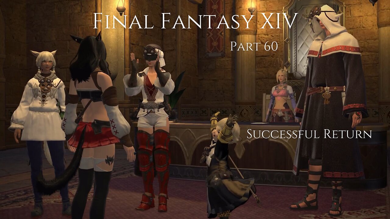 Final Fantasy XIV Part 60 - Successful Return