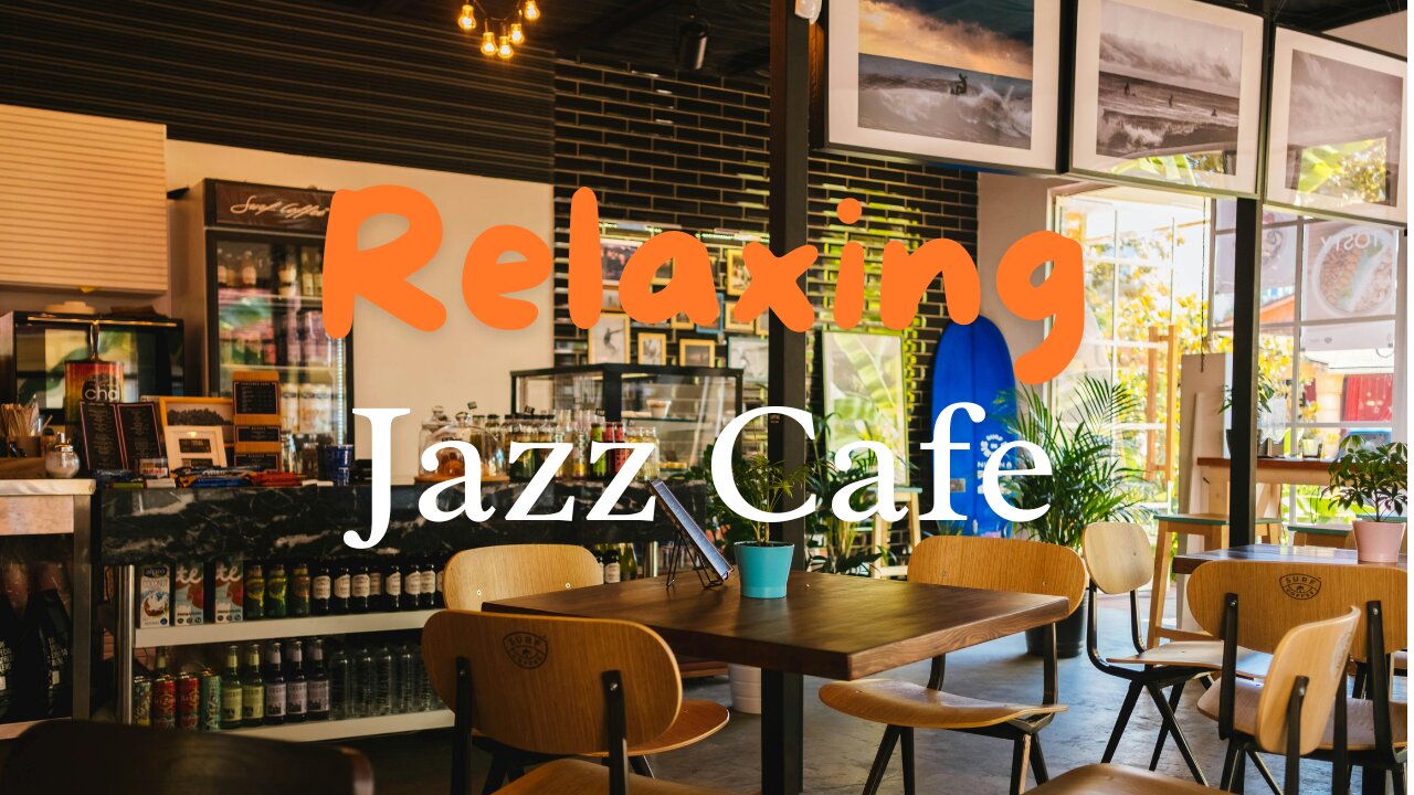 Relaxing Jazz Cafe: Dive into Smooth Grooves and Chill Vibes