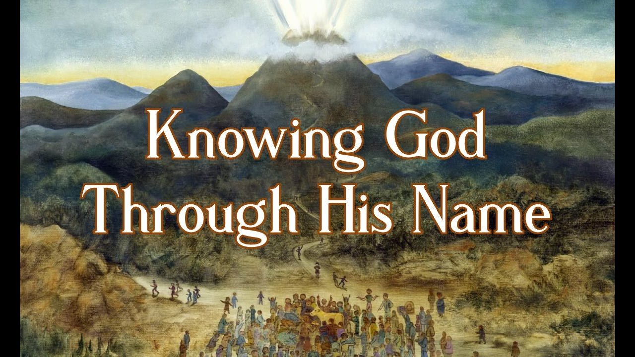 Knowing God by His Name (A 4 part series)