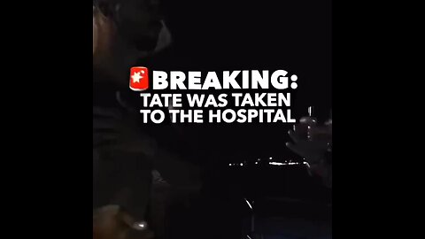 BREAKING News Tate was Taken From Prison To The Hospital