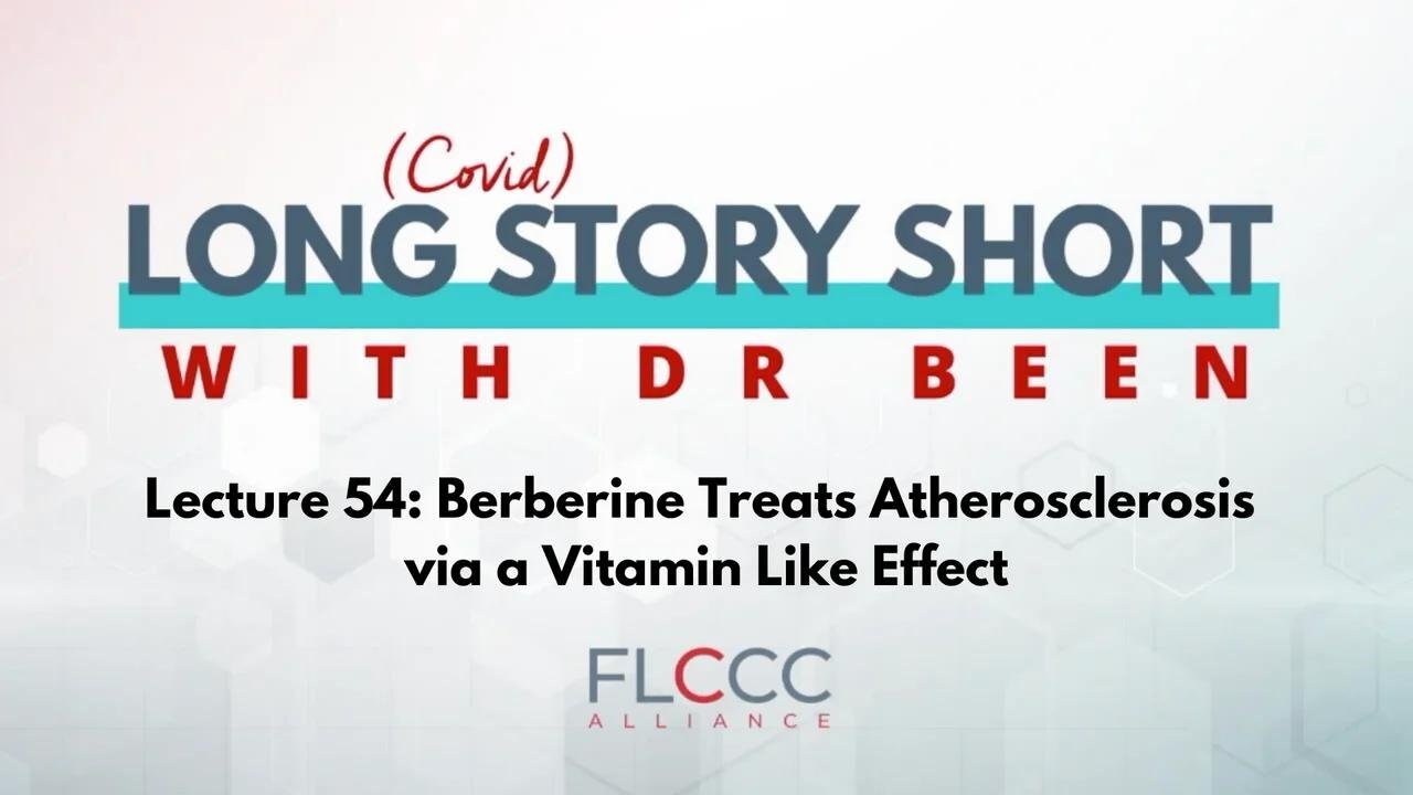 Long Story Short Episode 54: Berberine Treats Atherosclerosis via a Vitamin Like Effect