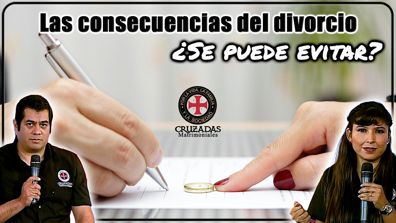 Las consecuencias del divorcio ¿Se puede evitar? - Cruzadas Matrimoniales