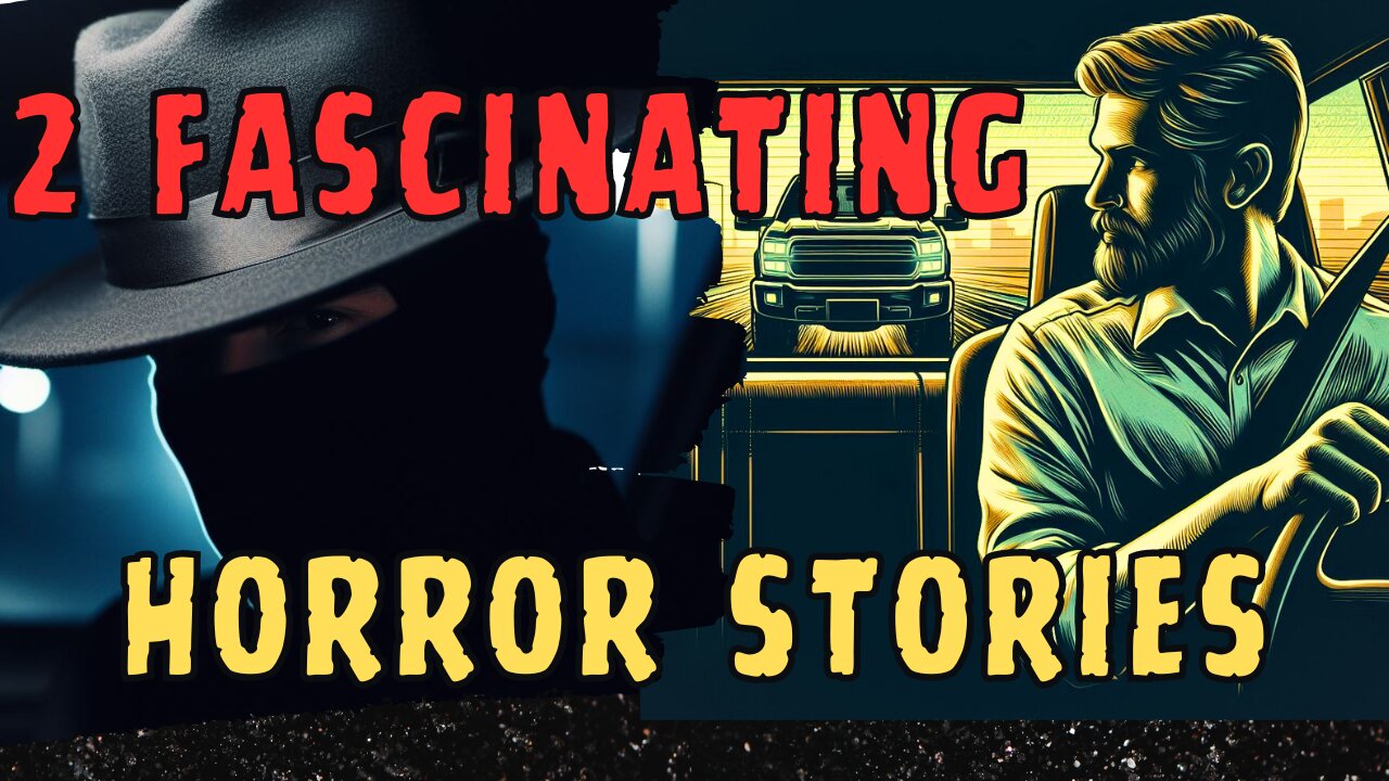 Two Fascinating and Scary Horror Stories