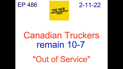 Canadian Truckers 10-7 , out of service