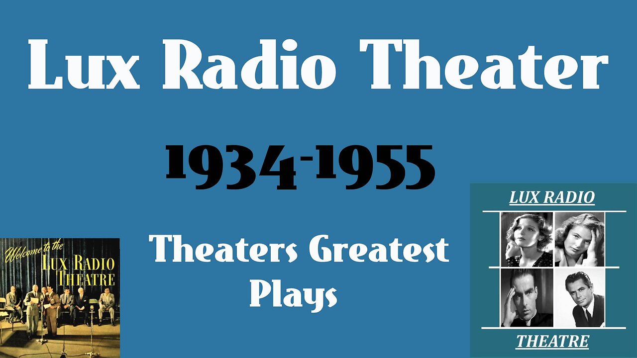 Lux Radio 36-10-12 ep102 The Curtain Rises (Ginger Rogers, Warren William)