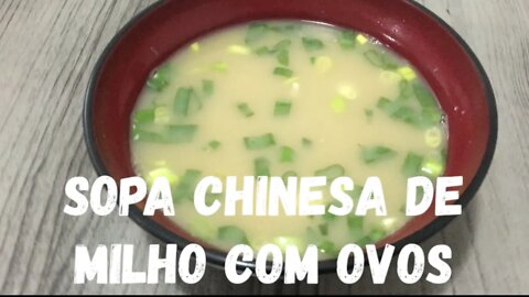 Semana Especial de Caldos e Sopas - Aula 03 - Sopa Chinesa de Milho com Ovos para fazer e Vender