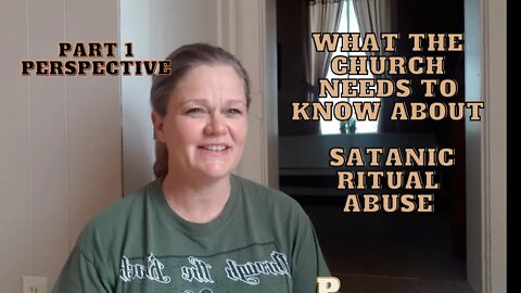 What the Church Needs to Know About Satanic Ritual Abuse Pt 1