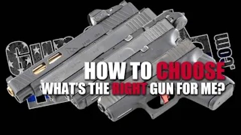 Picking the Right Pistol for a New Shooter #1180