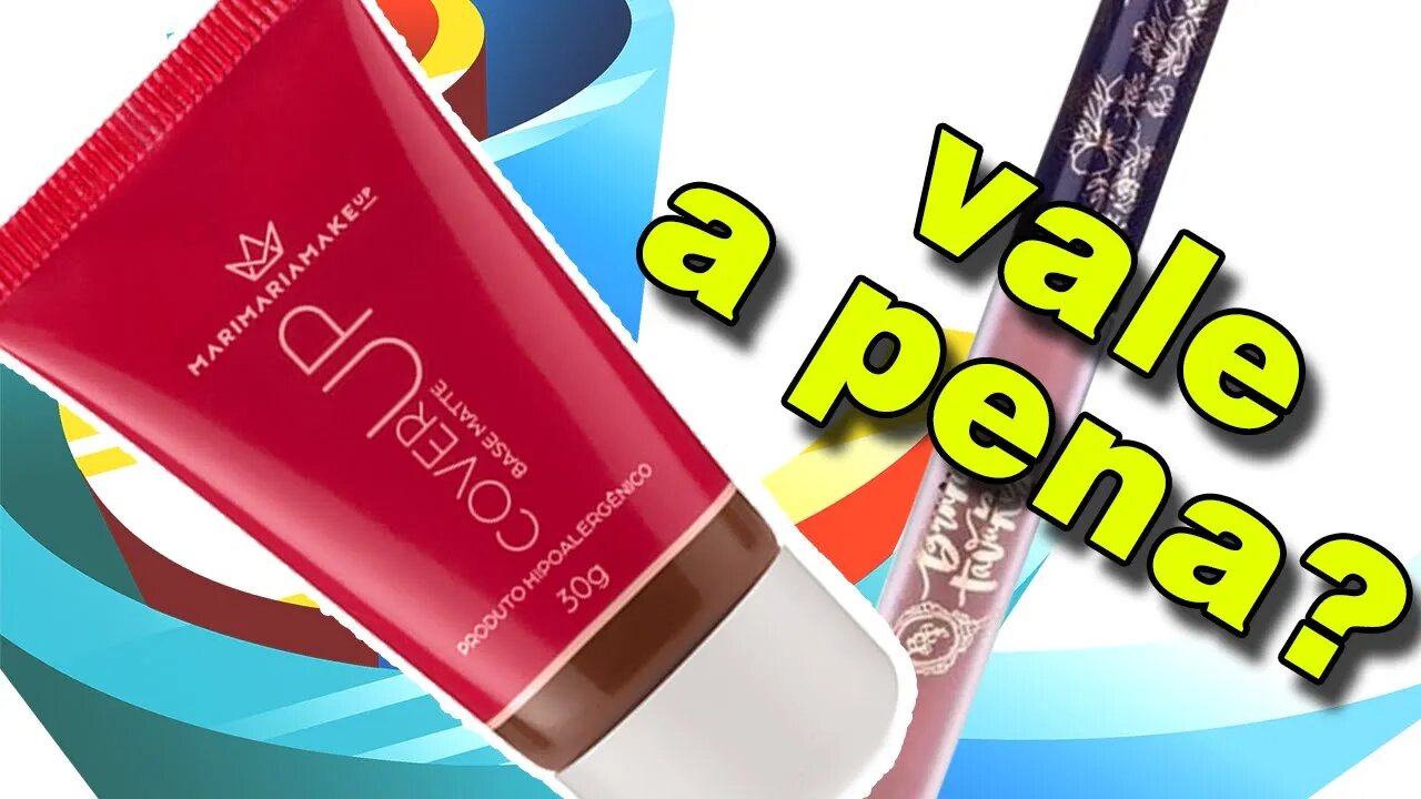 Base Cover Up - Mari Maria & BT Batom Líquido Hermione - Bruna Tavares - VALE A PENA? É bom?