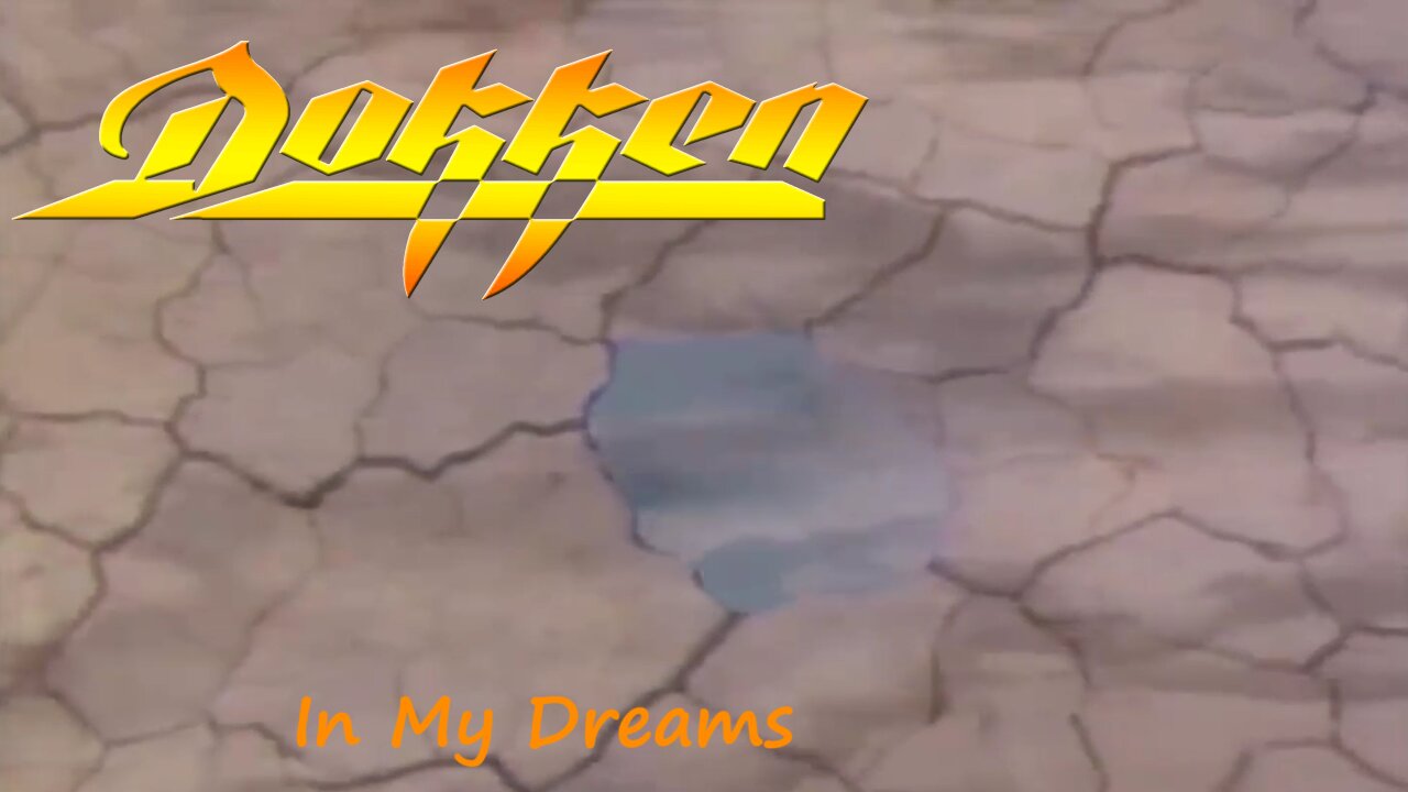 Dokken - In My Dreams (Official Music Video)