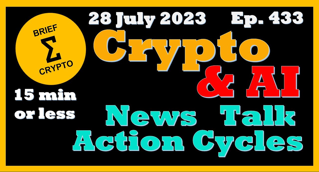 Less than 15 minutes BEST BRIEF CRYPTO & AI VIDEO News Talk Action Cycles Bitcoin Price Charts